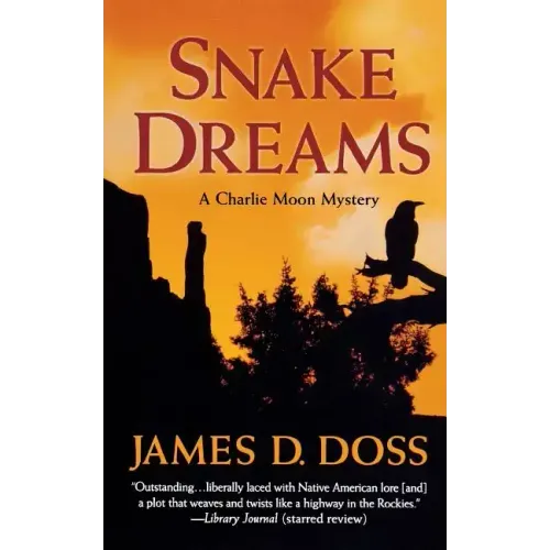 Snake Dreams: A Charlie Moon Mystery