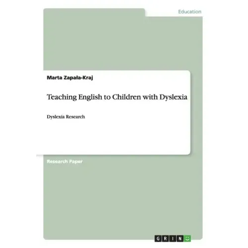 Teaching English to Children with Dyslexia: Dyslexia Research