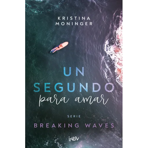 Un Segundo Para Amar / A Second to Love: Volume 1