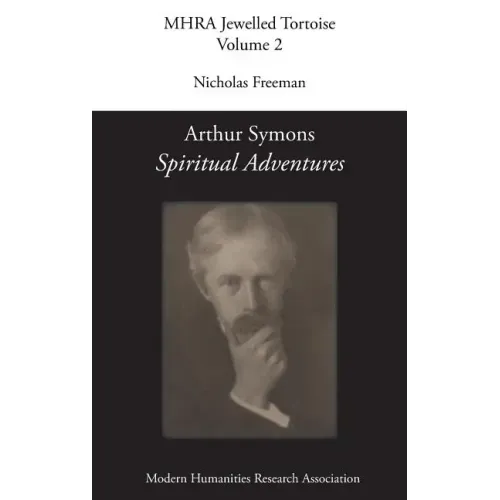 Arthur Symons, 'Spiritual Adventures'
