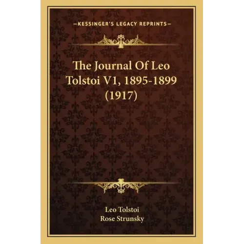The Journal of Leo Tolstoi V1, 1895-1899 (1917)