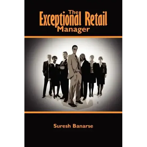The Exceptional Retail Manager