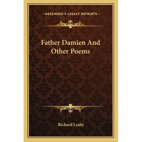 Father Damien and Other Poems