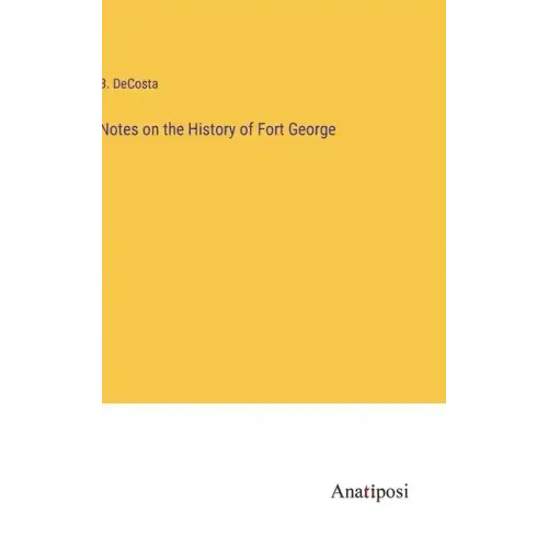 Notes on the History of Fort George