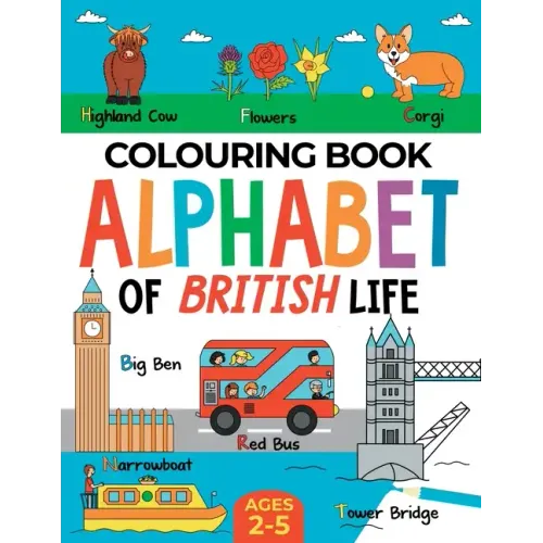 British Colouring Book for Children: Alphabet of British Life for Boys & Girls: Ages 2-5