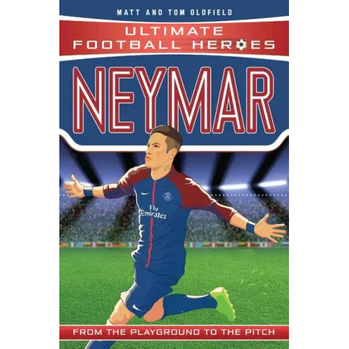 Neymar: From the Playground to the Pitch