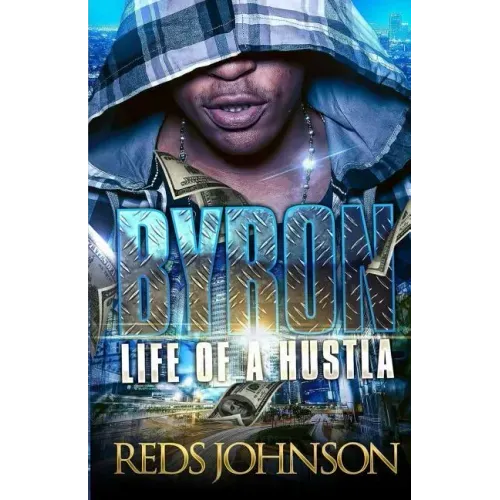 Byron: Life of A Hustla