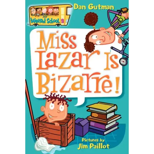My Weird School #9: Miss Lazar Is Bizarre!