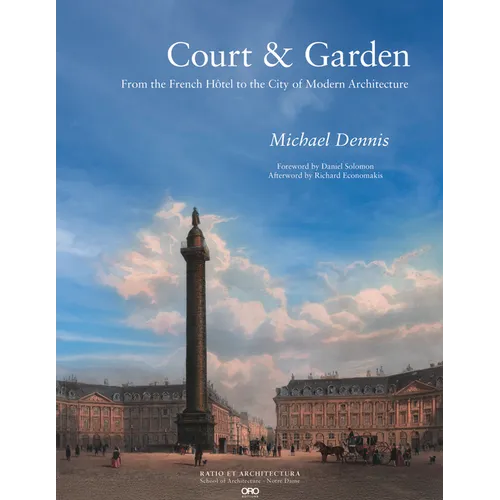 Court & Garden: From the French Hôtel to the City of Modern Architecture