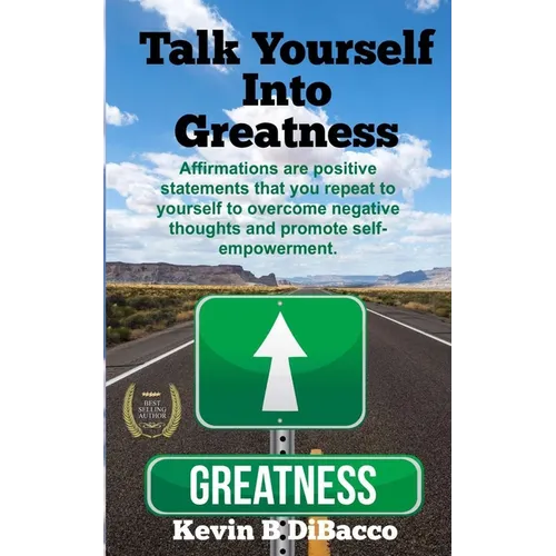 Talk Yourself into Greatness