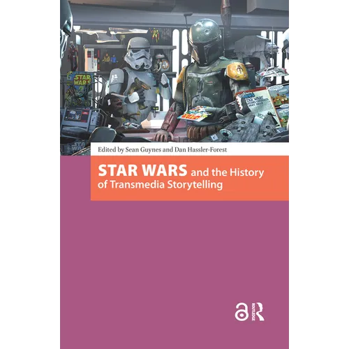 Star Wars and the History of Transmedia Storytelling