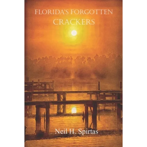 Florida's Forgotten Crackers