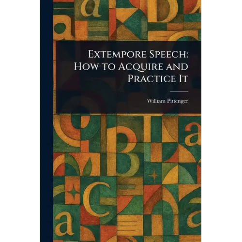 Extempore Speech: How to Acquire and Practice It
