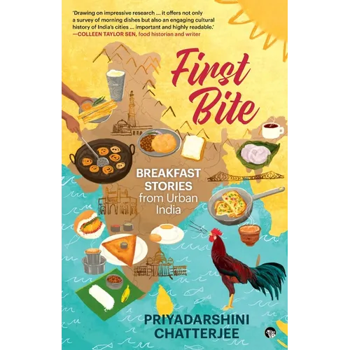 First Bite: Breakfast Stories from Urban India