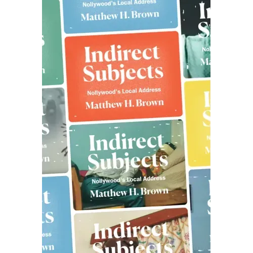 Indirect Subjects: Nollywood's Local Address