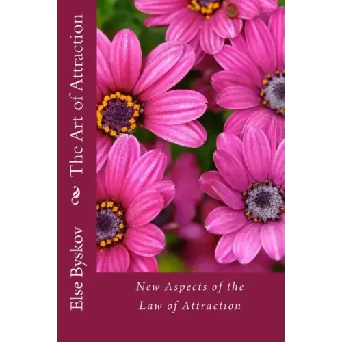 The Art of Attraction: New Aspects of the Law of Attraction