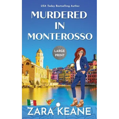 Murdered in Monterosso: Large Print Edition