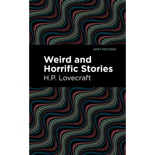 Weird and Horrific Stories
