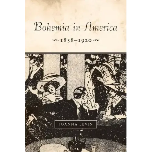 Bohemia in America, 1858a 1920