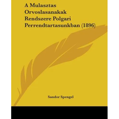 A Mulasztas Orvoslasanakak Rendszere Polgari Perrendtartasunkban (1896)