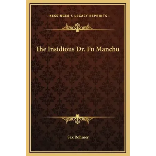 The Insidious Dr. Fu Manchu