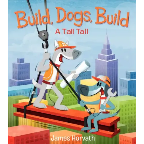 Build, Dogs, Build: A Tall Tail