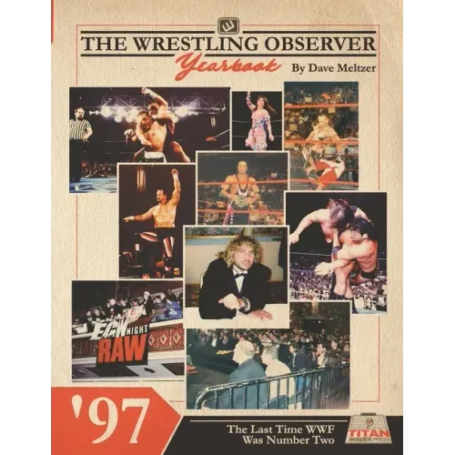 The Wrestling Observer Yearbook '97: The Last Time WWF Was Number Two