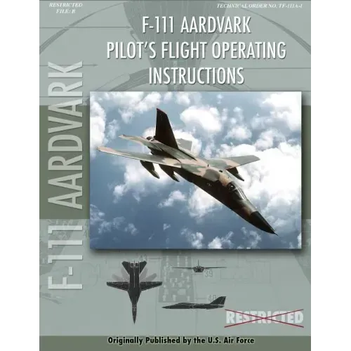 F-111 Aardvark Pilot's Flight Operating Manual