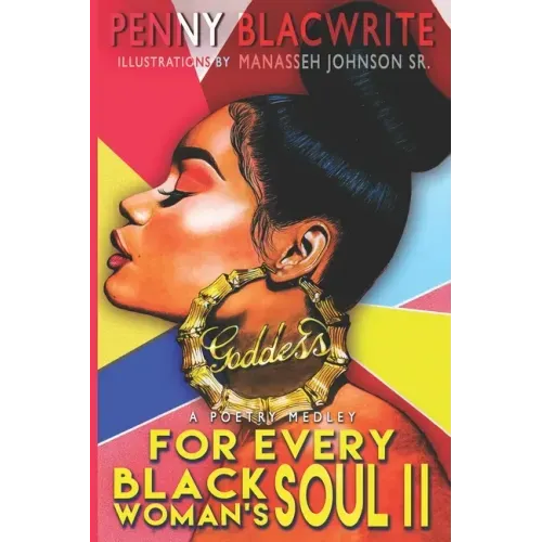 For Every Black Woman's Soul II: A Poetry Medley