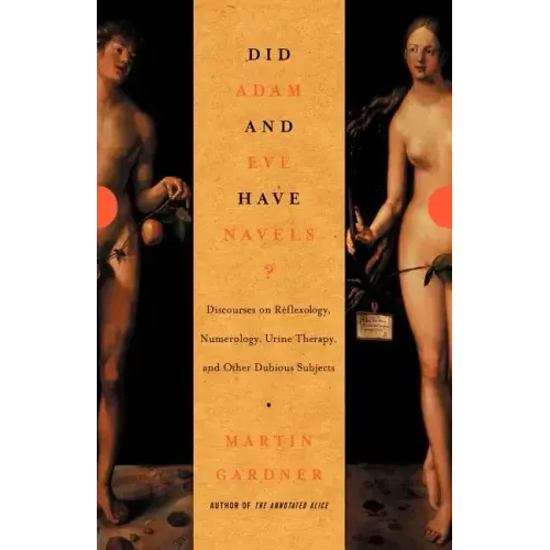 Did Adam and Eve Have Navels?: Debunking Pseudoscience