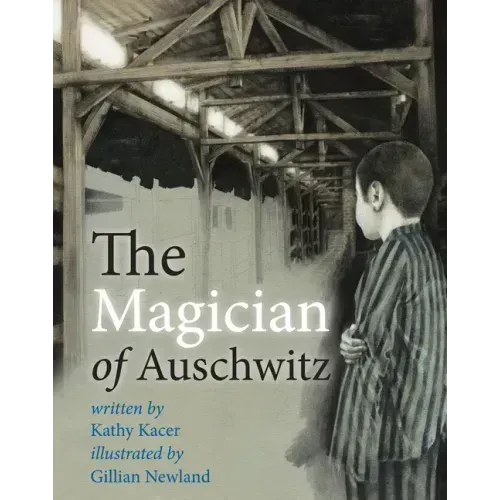 The Magician of Auschwitz