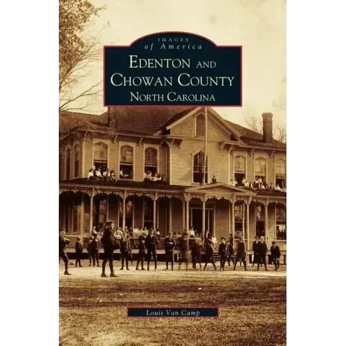 Edenton and Chowan County, North Carolina
