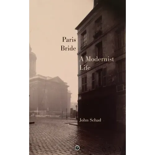 Paris Bride: A Modernist Life