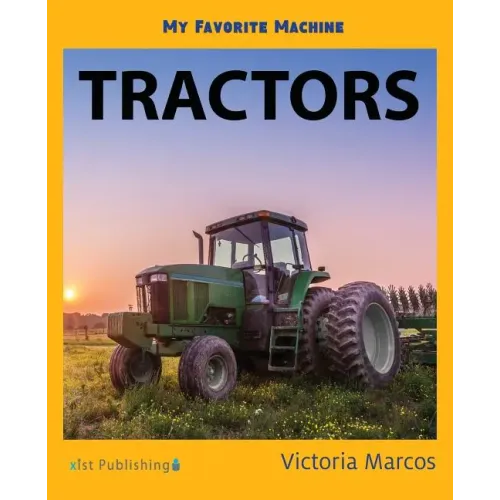 My Favorite Machine: Tractors