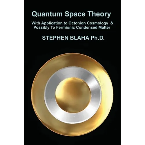 Quantum Space Theory With Application to Octonion Cosmology & Possibly To Fermionic Condensed Matter