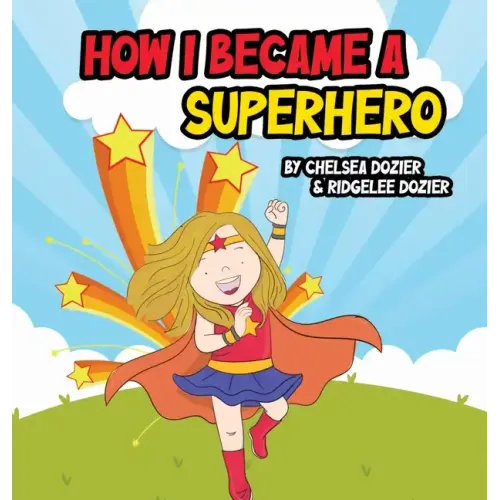 How I Became a Superhero