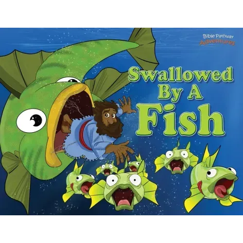 Swallowed by a Fish: The adventures of Jonah and the big fish