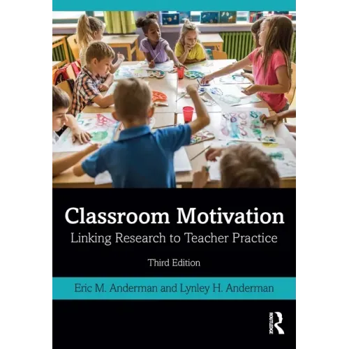 Classroom Motivation: Linking Research to Teacher Practice