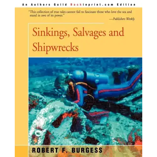 Sinkings, Salvages, and Shipwrecks