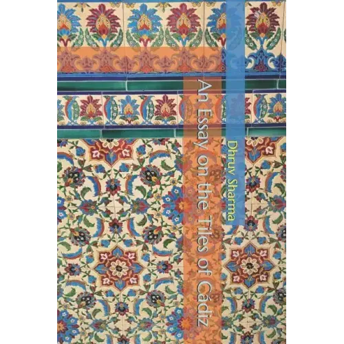 An Essay on the Tiles of Cádiz