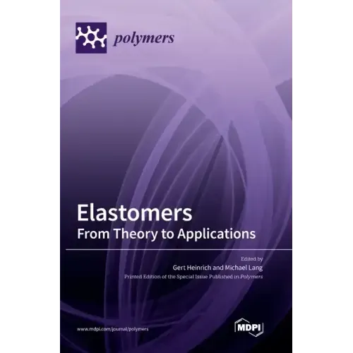 Elastomers: From Theory to Applications