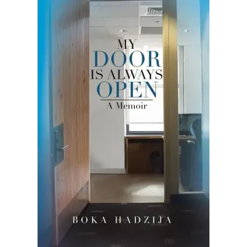 My Door Is Always Open: A Memoir