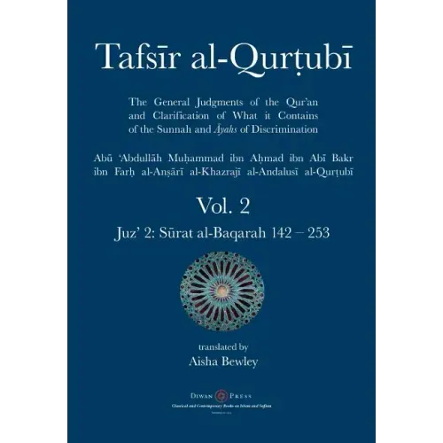 Tafsir al-Qurtubi Vol. 2: Juz' 2: Sūrat al-Baqarah 142 - 253