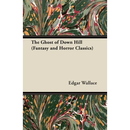 The Ghost of Down Hill (Fantasy and Horror Classics)