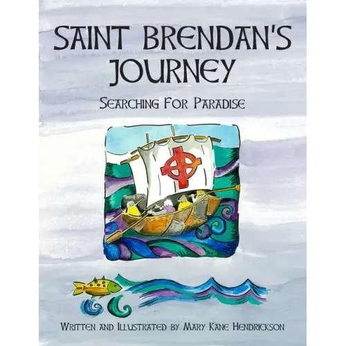 Saint Brendan's Journey: Searching for Paradise