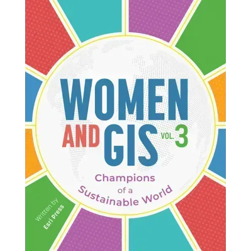Women and Gis, Volume 3: Champions of a Sustainable World