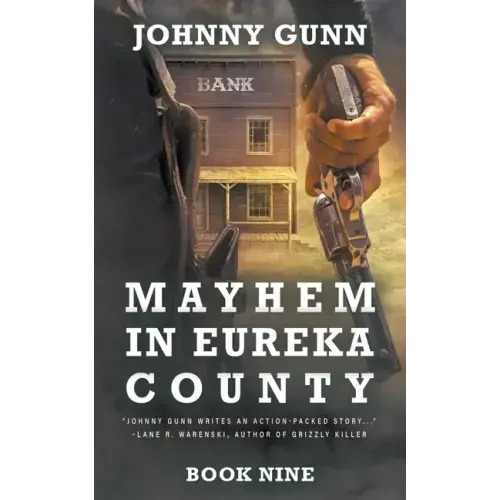 Mayhem in Eureka County: A Terrence Corcoran Western