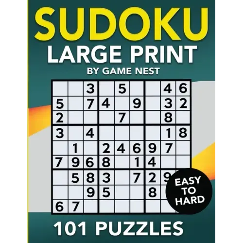 Sudoku Large Print 101 Puzzles Easy to Hard: One Puzzle Per Page - Easy, Medium, and Hard Large Print Puzzle Book For Adults