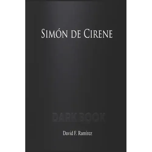 Simón de Cirene: Dark Book