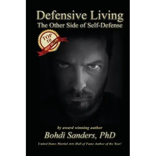Defensive Living: The Other Side of Self-Defense